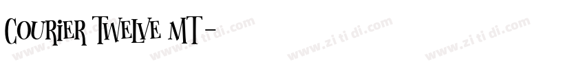 Courier Twelve MT字体转换
